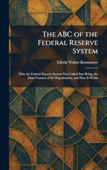 The ABC of the Federal Reserve System