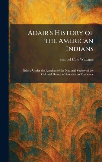Adair's History of the American Indians