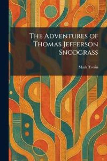 The Adventures of Thomas Jefferson Snodgrass