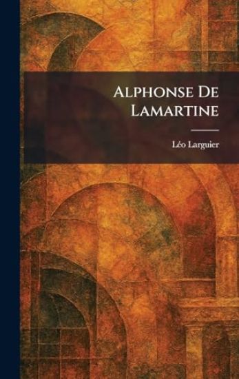 Alphonse De Lamartine