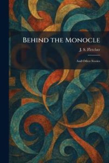 Behind the Monocle