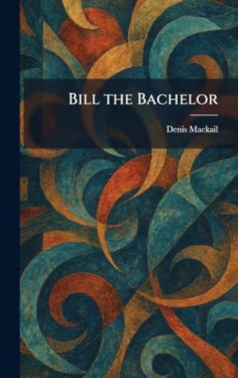 Bill the Bachelor
