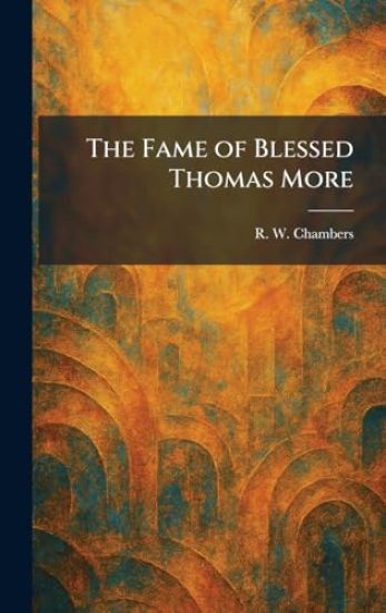 The Fame of Blessed Thomas More