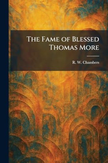 The Fame of Blessed Thomas More