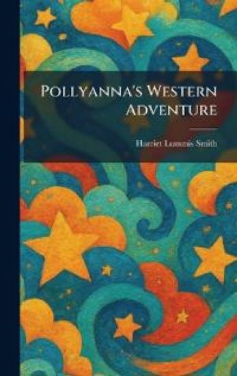 Pollyanna's Western Adventure
