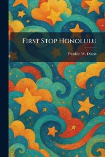 First Stop Honolulu