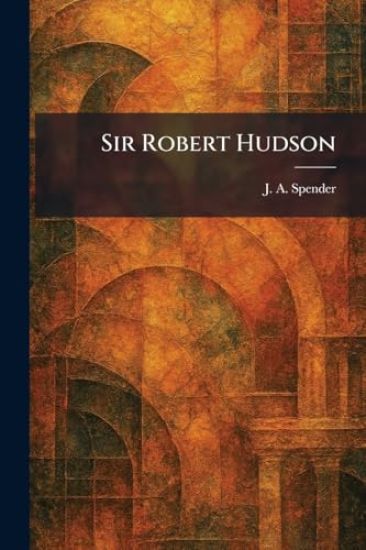 Sir Robert Hudson