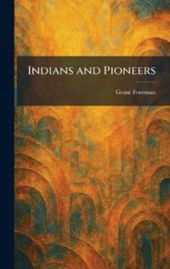 Indians and Pioneers