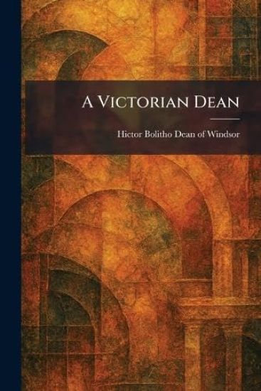 A Victorian Dean