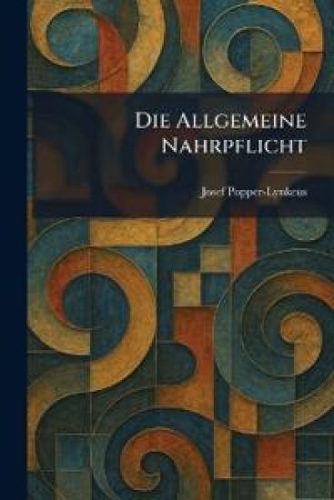 Die Allgemeine Nahrpflicht