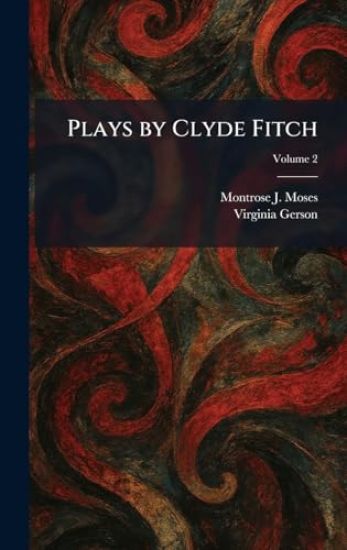 Plays by Clyde Fitch
