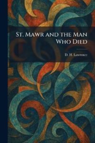 St. Mawr and the Man Who Died