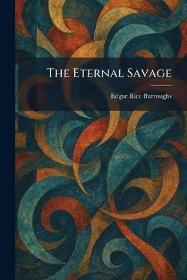 The Eternal Savage