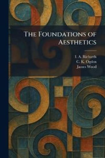 The Foundations of Aesthetics