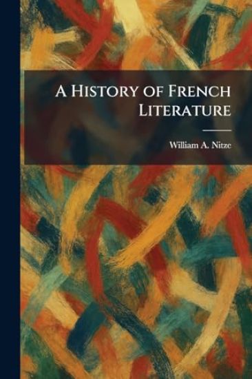 A History of French Literature