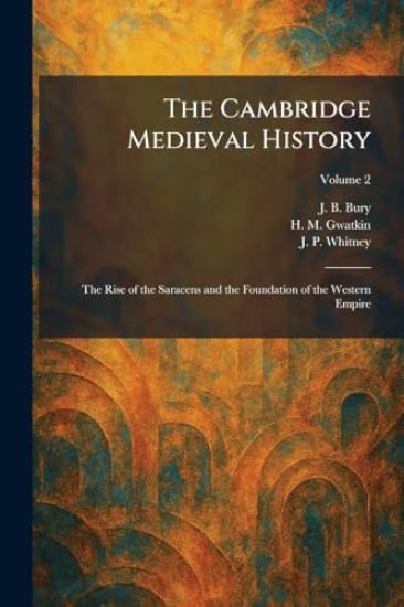 The Cambridge Medieval History