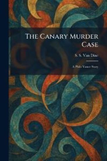The Canary Murder Case