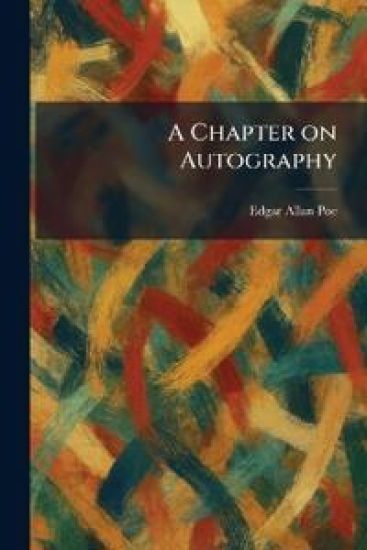 A Chapter on Autography