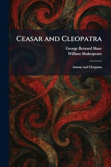 Ceasar and Cleopatra