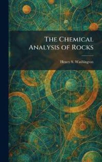 The Chemical Analysis of Rocks
