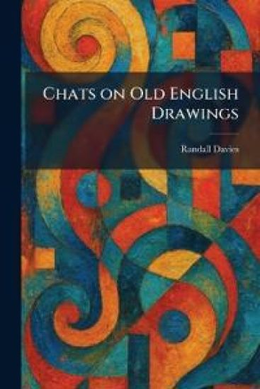 Chats on Old English Drawings