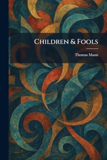 Children & Fools