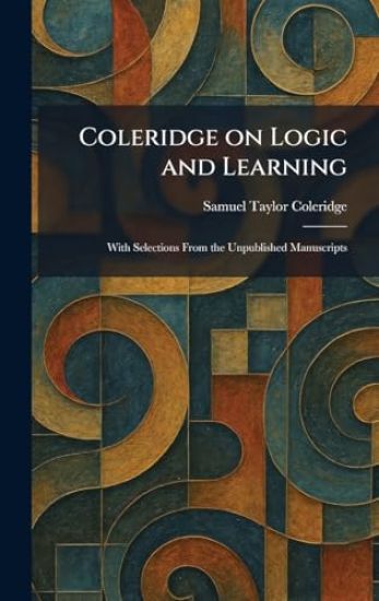 Coleridge on Logic and Learning