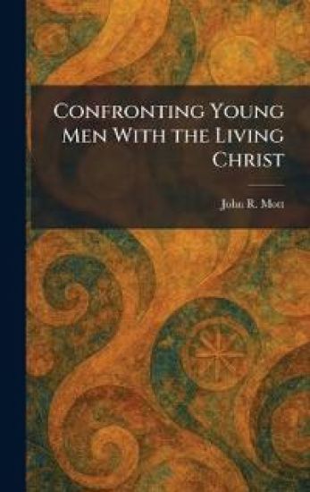 Confronting Young Men With the Living Christ