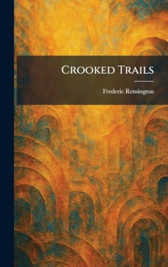 Crooked Trails