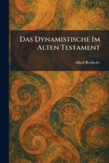 Das Dynamistische Im Alten Testament