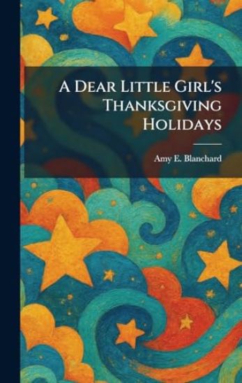 A Dear Little Girl's Thanksgiving Holidays