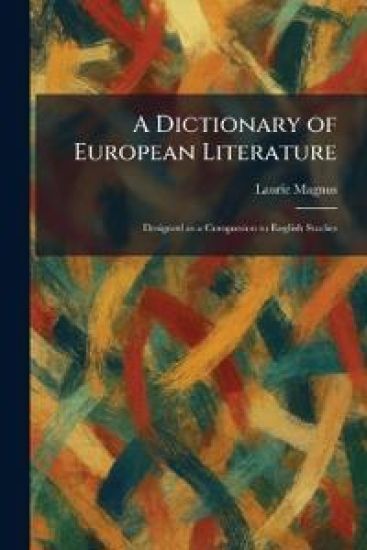 A Dictionary of European Literature