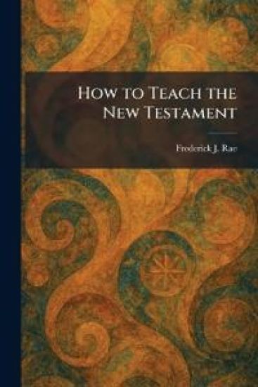 How to Teach the New Testament