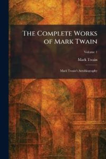 The Complete Works of Mark Twain