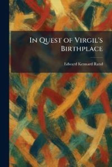 In Quest of Virgil's Birthplace