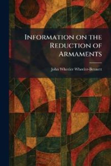 Information on the Reduction of Armaments