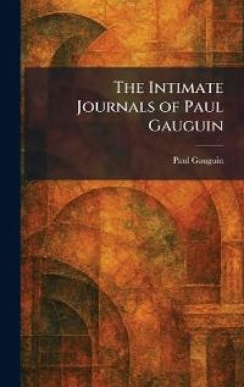The Intimate Journals of Paul Gauguin
