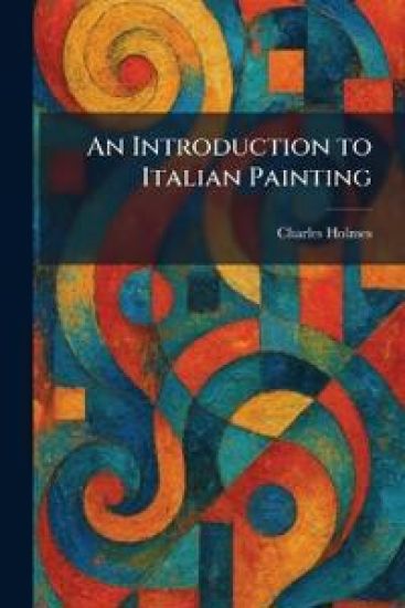 An Introduction to Italian Painting