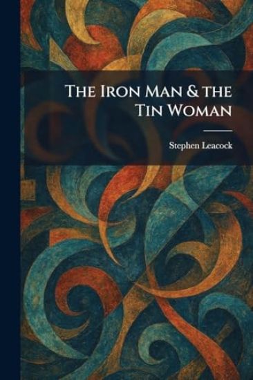 The Iron Man & the Tin Woman
