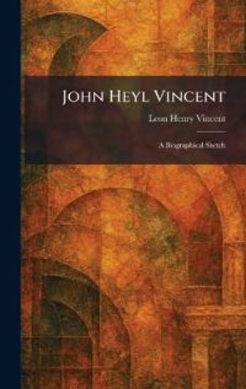 John Heyl Vincent