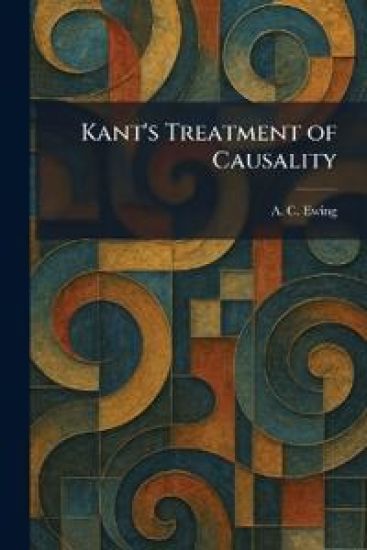 Kant's Treatment of Causality