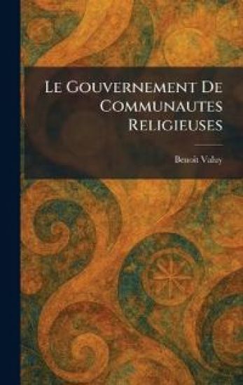 Le Gouvernement De Communautes Religieuses