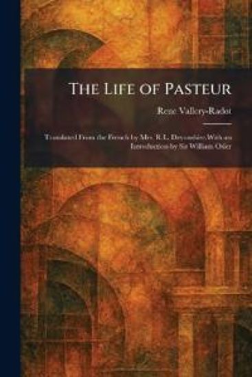 The Life of Pasteur