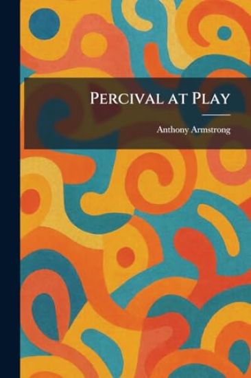 Percival at Play