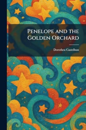 Penelope and the Golden Orchard