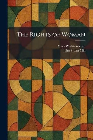 The Rights of Woman