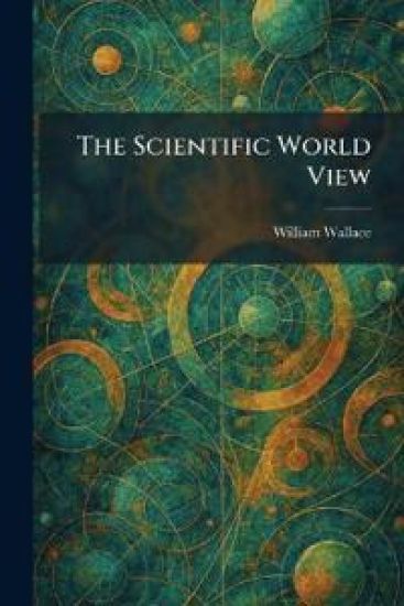 The Scientific World View