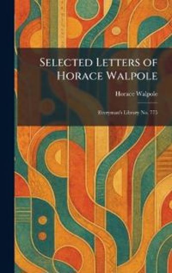 Selected Letters of Horace Walpole