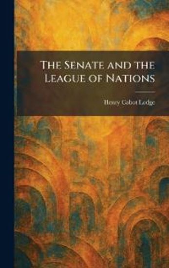 The Senate and the League of Nations