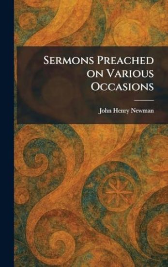 Sermons Preached on Various Occasions